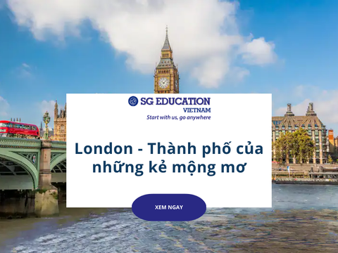 London - Thành phố của những kẻ mộng mơ