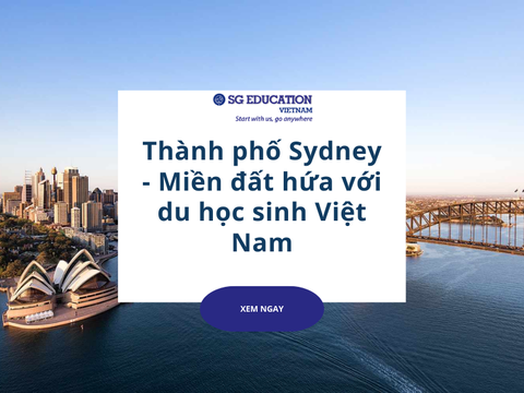 Thành phố Sydney - Miền đất hứa với du học sinh Việt Nam