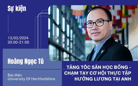 WEBINAR: TĂNG TỐC SĂN HỌC BỔNG – CHẠM TAY CƠ HỘI THỰC TẬP HƯỞNG LƯƠNG TẠI ANH