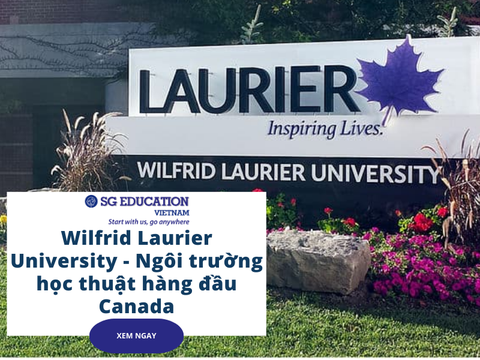 Wilfrid Laurier University - Ngôi trường học thuật hàng đầu Canada