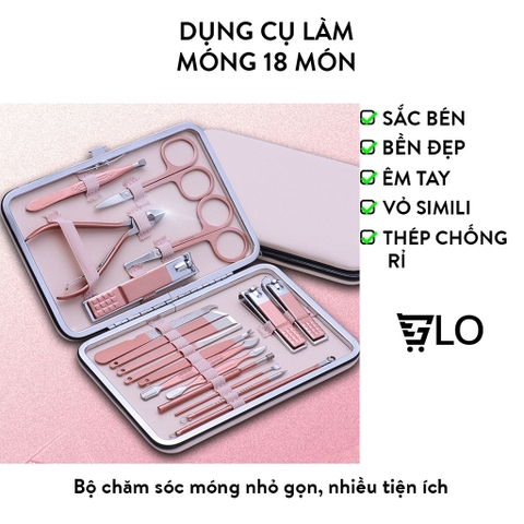 Bộ Dụng Cụ Làm Móng 18 Món Lớn Cao Cấp Tiện Dụng