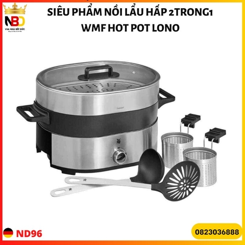 NỒI LẨU HẤP WMF HOT POT LONO 2 in 1 - BẢO HÀNH 12 THÁNG