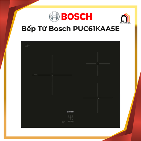 Bếp Từ Ba Vùng Nấu Bosch PUC61KAA5E