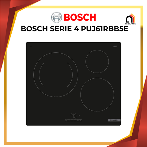 BẾP TỪ BOSCH SERIE 4 PUJ61RBB5E – MẪU BẾP ĐƯỢC LỰA CHỌN NHIỀU NHẤT