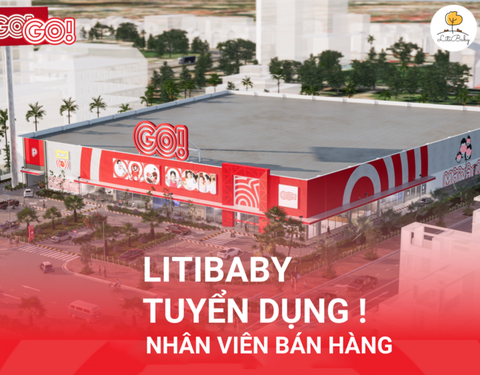 Tuyển nhân viên bán hàng tại gian hàng LITIBABY - Go ! Hưng Yên