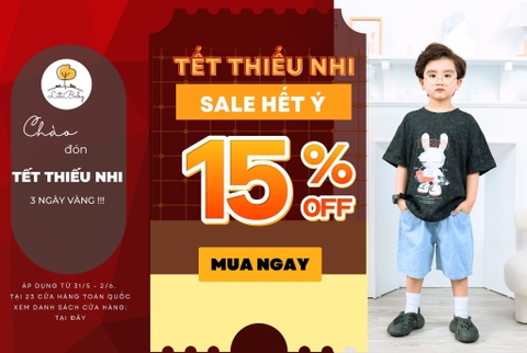 Vui Tết Thiếu Nhi - 3 ngày vàng KHUYẾN MÃI tại 24 cửa hàng Toàn Quốc