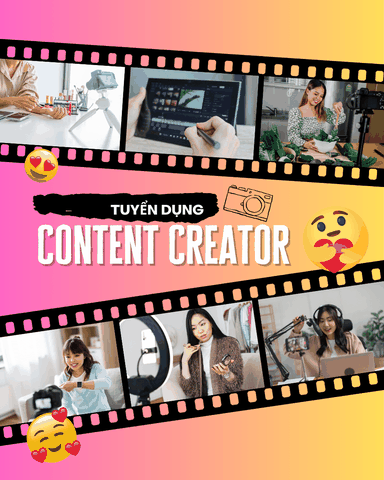TUYỂN NHÂN VIÊN CONTENT CREATOR