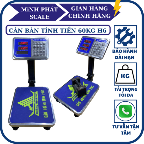 Cân điện tử 60KG tính tiền Tiếng Việt H6. Thương hiệu CÂN HOÀNG MINH PHÁT