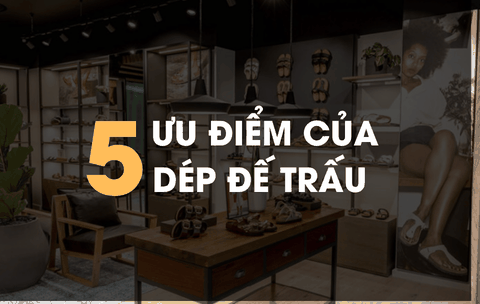 5 ưu điểm của dép đế trấu mà bạn chưa biết !