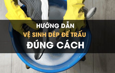 Vệ sinh dép đế trấu đúng cách