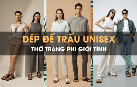 Dép đế trấu unisex - biểu tượng thời  phi giới tính