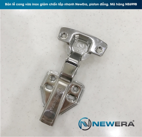 BẢN LỀ TỦ BẾP NEWERA, GIẢM CHẤN INOX 304, CONG VỪA, LẮP NHANH