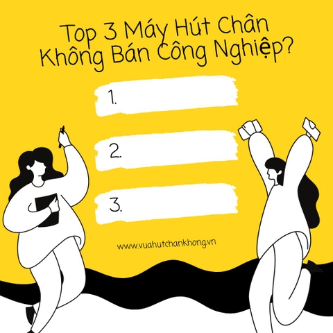 Top 3 Máy Hút Chân Không Bán Công Nghiệp