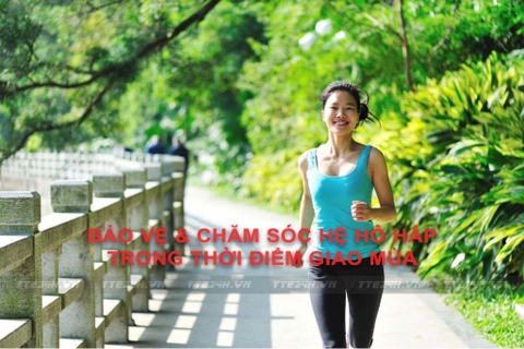 Bảo vệ và chăm sóc hệ hô hấp trong thời điểm giao mùa