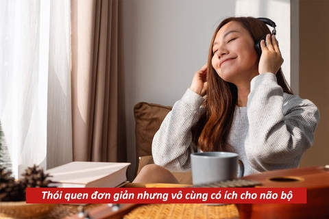 5 thói quen đơn giản nhưng vô cùng có ích cho não bộ