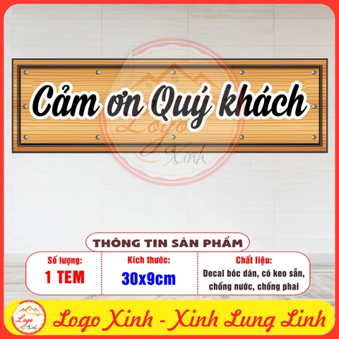 Tem Decal Dòng Chữ - CẢM ƠN QUÝ QUÝ KHÁCH - Decal bóc dán, có keo sẵn, chống nước, chống phai