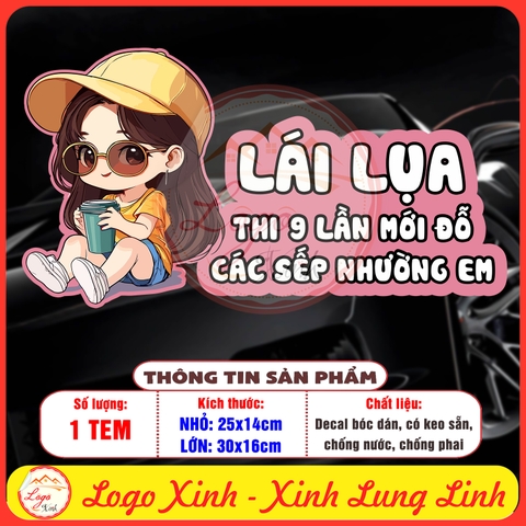 Tem Decal Dán [Ô tô Vui Nhộn] - LÁI LỤA - THI 9 LẦN MỚI ĐỖ - CÁC SẾP NHƯỜNG EM | Decal Màu HỒNG Chống nước, chống phai