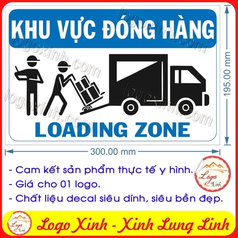 LOGO STICKER TEM DÁN KHU VỰC ĐÓNG HÀNG - THÔNG BÁO VỊ TRÍ ĐÓNG HÀNG CHẤT HÀNG LÊN XE - LOADING ZONE AREA