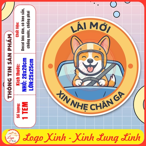 Tem Decal Dán Ô TÔ - LÁI MỚI, XIN NHẸ CHÂN GA - Decal hình cún con tập lái funny - Decal chống nước, chống phai