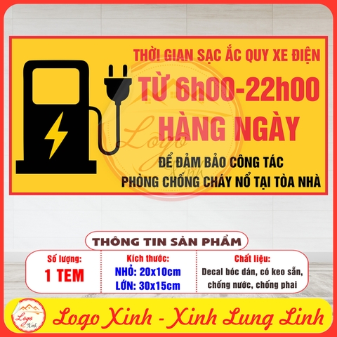Tem Decal Dán [Chỉ Dẫn] THỜI GIAN SẠC ÁC QUY XE ĐIỆN TỪ 6H00 - 22H00 HÀNG NGÀY | Decal chống nước, chống phai