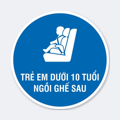 Sticker Trẻ Em Dưới 10 Tuổi Ngồi Ghế Sau - Tem Dán Ô Tô, Xe Khách, Taxi