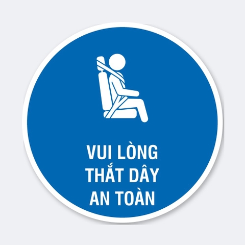 Sticker Tròn Vui Lòng Thắt Dây An Toàn - Tem Dán Ô Tô, Xe Khách, Taxi, Xe Dịch Vụ