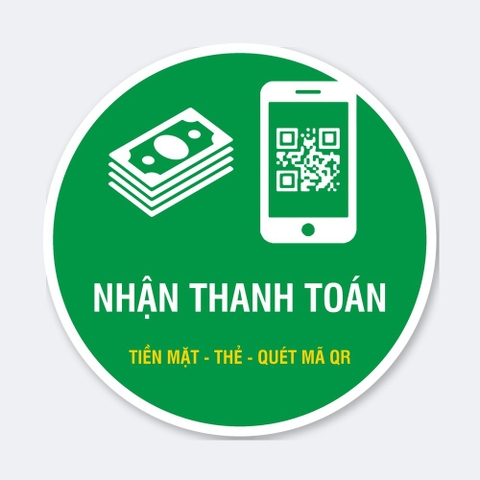Sticker Tròn Nhận Thanh Toán Cash, Thẻ, Quét Mã QR - Tem Dán Quầy Thu Ngân, Cửa Hàng, Quán Ăn