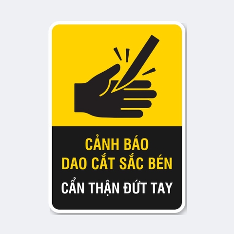 Sticker Cảnh Báo Dao Cắt Sắc Bén Cẩn Thận Đứt Tay - Tem An Toàn Dán Máy Cắt, Máy Xén Giấy, Bếp
