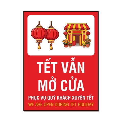 Tem Decal Tết Vẫn Mở Cửa Phục Vụ Xuyên Tết Song Ngữ - Biển Thông Báo Dán Cửa Hàng, Quán Cafe, Nhà Hàng