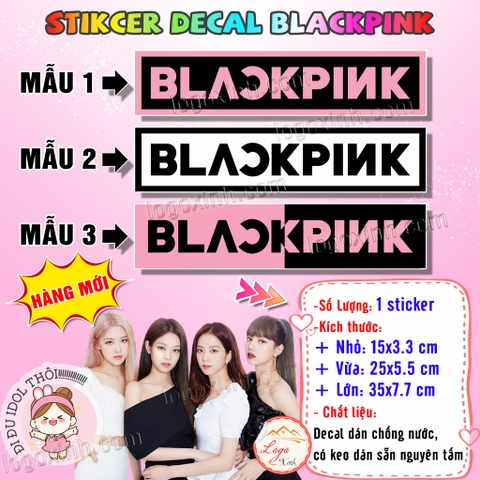 01 Sticker Decal Logo Nhóm Blackpink, Phụ Kiện Concert Blackpink tại Hà Nội, Tem Dán Nhóm Blackpink Black Pink Siêu Độc