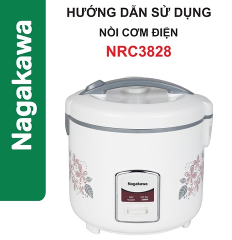 HDSD Nồi cơm điện 1.5L Nagakawa NRC3828