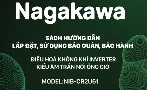HDSD Điều hoà âm trần nối ống gió Nagakawa model NIB-CR2U61