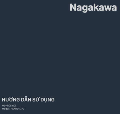 HDSD Máy hút mùi Nagakawa kéo đẩy NKKH01M70