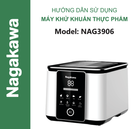 HDSD Máy khử khuẩn thực phẩm Nagakawa NAG3906