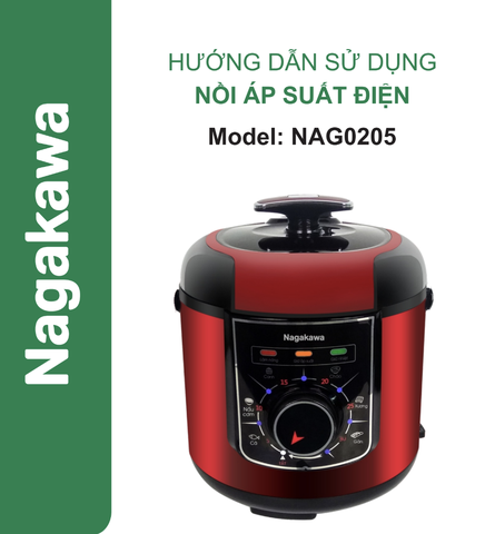 HDSD Nồi áp suất điện 6L Nagakawa NAG0205