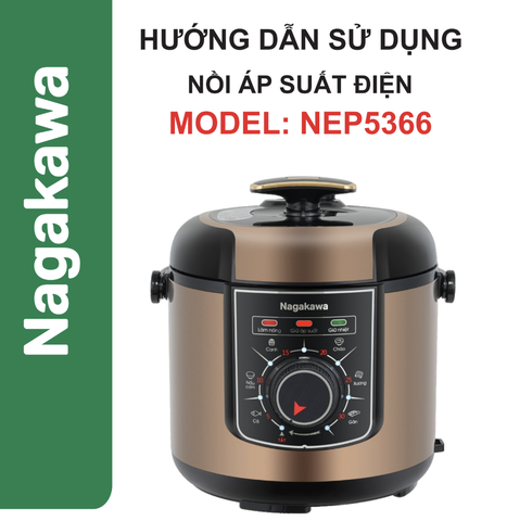 HDSD Nồi áp suất điện 6L Nagakawa NEP5366