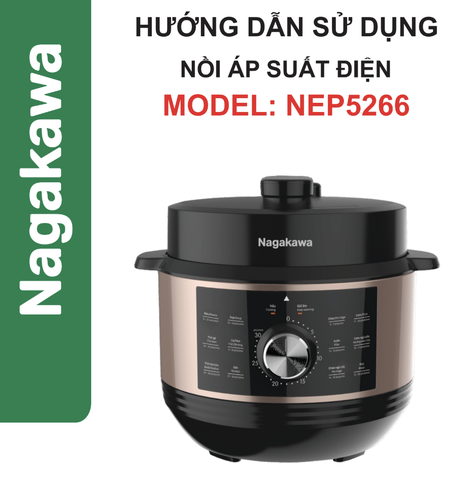 HDSD Nồi áp suất điện 5L Nagakawa NEP5266