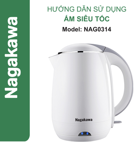 HDSD Ấm siêu tốc 1.8L Nagakawa NAG0314