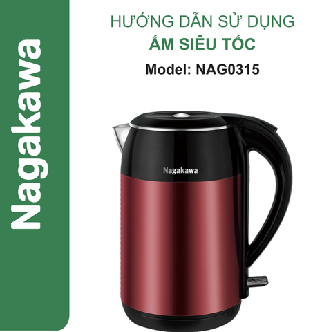 HDSD Ấm siêu tốc 1.8L Nagakawa NAG0315