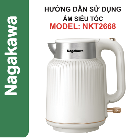 HDSD Ấm siêu tốc 1.8L Nagakawa NKT2668
