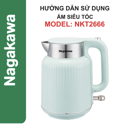 HDSD Ấm siêu tốc 1.8L Nagakawa NKT2666