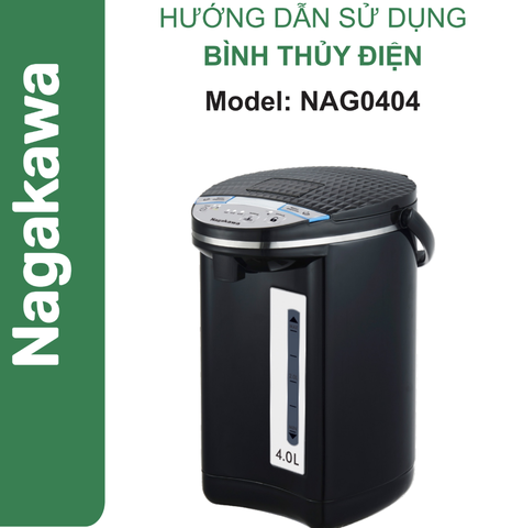 HDSD Bình thủy điện 4L Nagakawa NAG0404