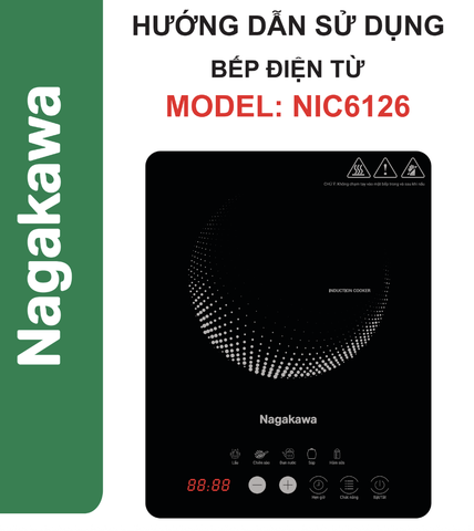 HDSD Bếp điện từ Nagakawa NIC6126