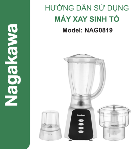 HDSD Máy xay sinh tố Nagakawa NAG0819