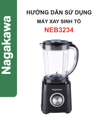 HDSD Máy xay sinh tố Nagakawa NEB3234