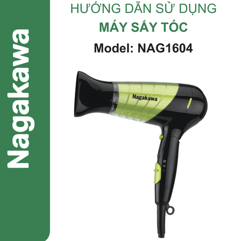HDSD Máy sấy tóc Nagakawa NAG1604