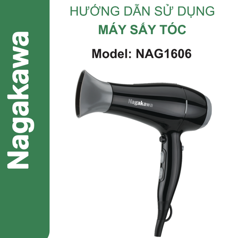 HDSD Máy sấy tóc Nagakawa NAG1606