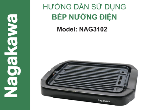 HDSD Bếp nướng điện 2 mặt Nagakawa NAG3102