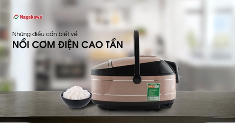Những điều cần biết về nồi cơm điện cao tần
