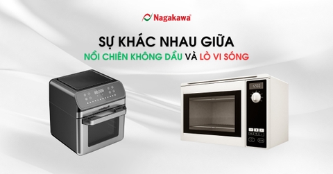 Sự khác nhau giữa nồi chiên không dầu và lò vi sóng
